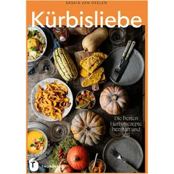 Kürbisliebe, Ratgeber von Saskia van Deelen