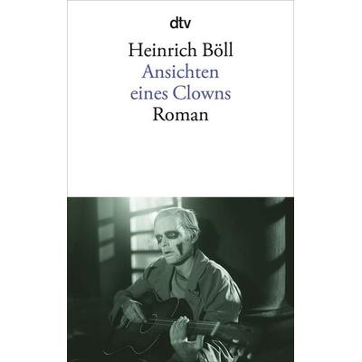 Ansichten eines Clowns, Taschenbuch von Heinrich Böll, dtv