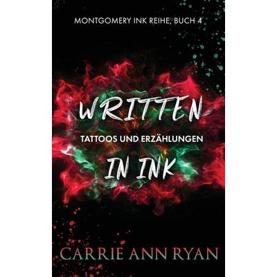 Written in Ink - Tattoos und Erzählungen, Taschenbuch von Carrie Ann Ryan, Carrie Ann Ryan, 978-1-63695-106-5