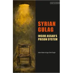 Syrian Gulag, Fachbücher von Jaber Baker, Ugur Ümit Üngör