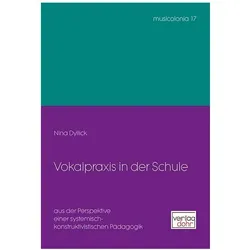 Dyllick:Vokalpraxis in der Schule, Fachbücher von Nina Dyllick