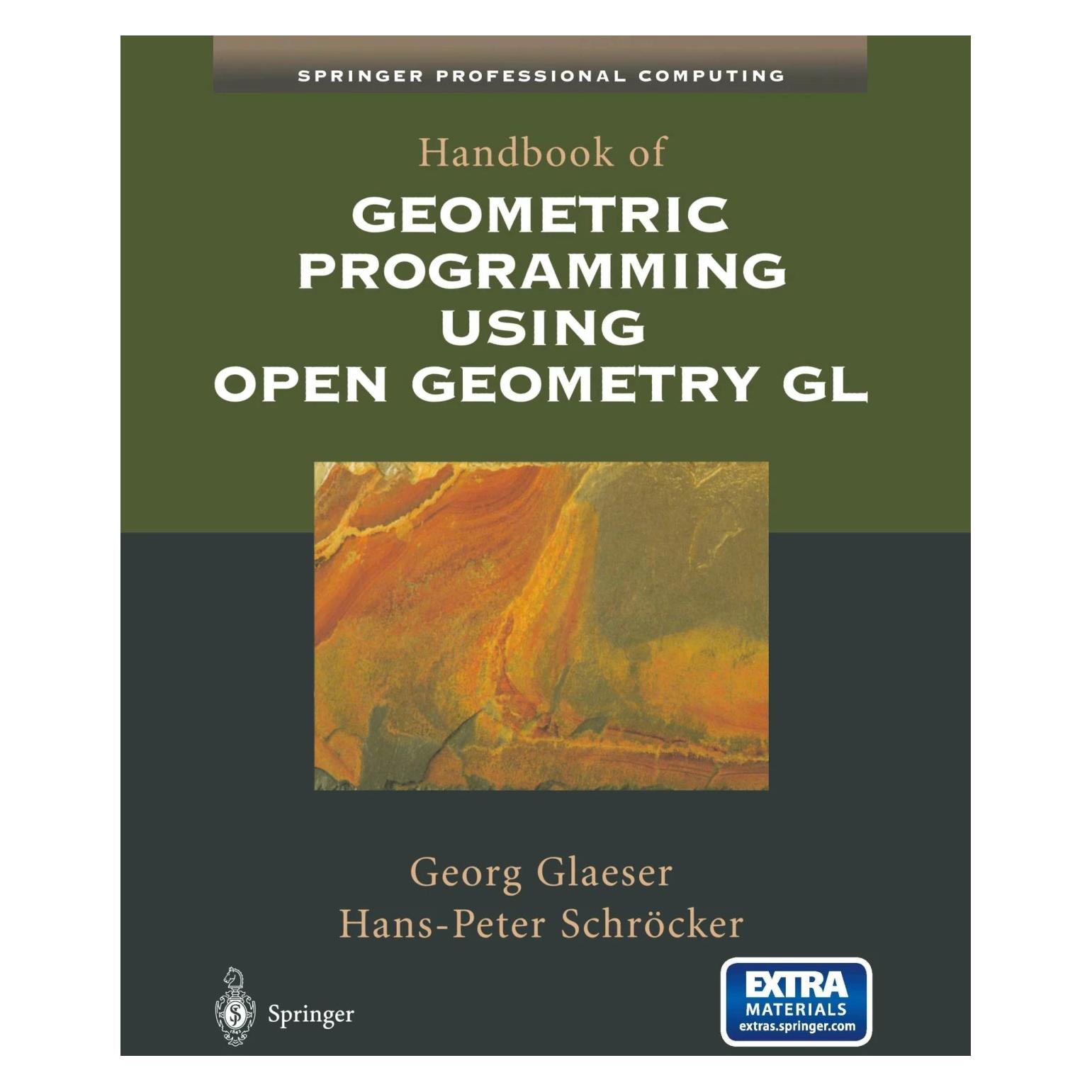 Springer Handbook of Geometric Programming Using Open Geometry GL (Englisch, Softcover, Georg Glaeser, Hans-Peter Schröcker) (38971713)