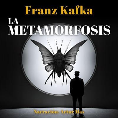 La Metamorfosis - Franz Kafka, Audio, 4067248449950