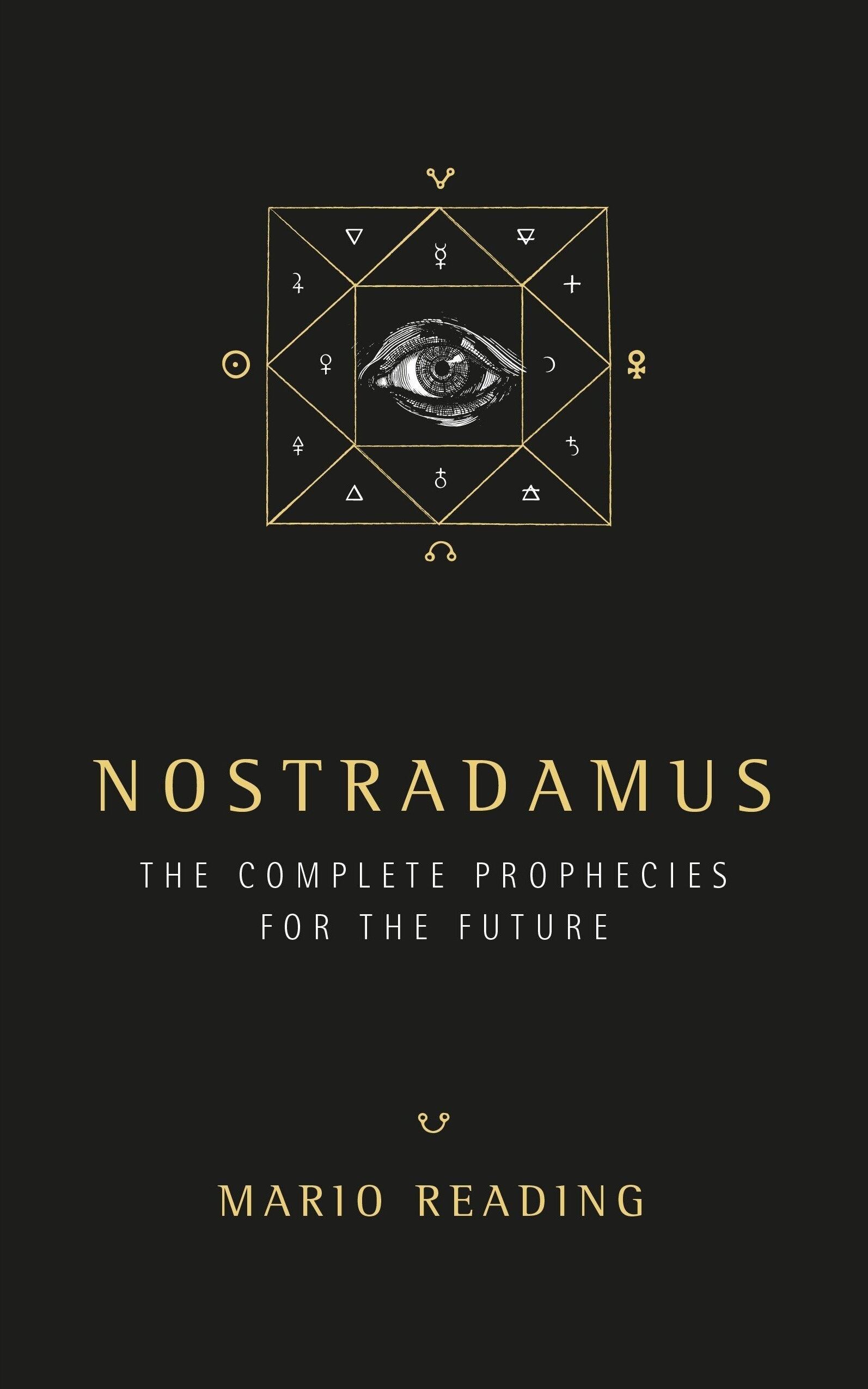 Watkins Publishing Nostradamus by Mario Reading   The Complete Prophecies for the Future – Updated Interpretations & Predictions Book