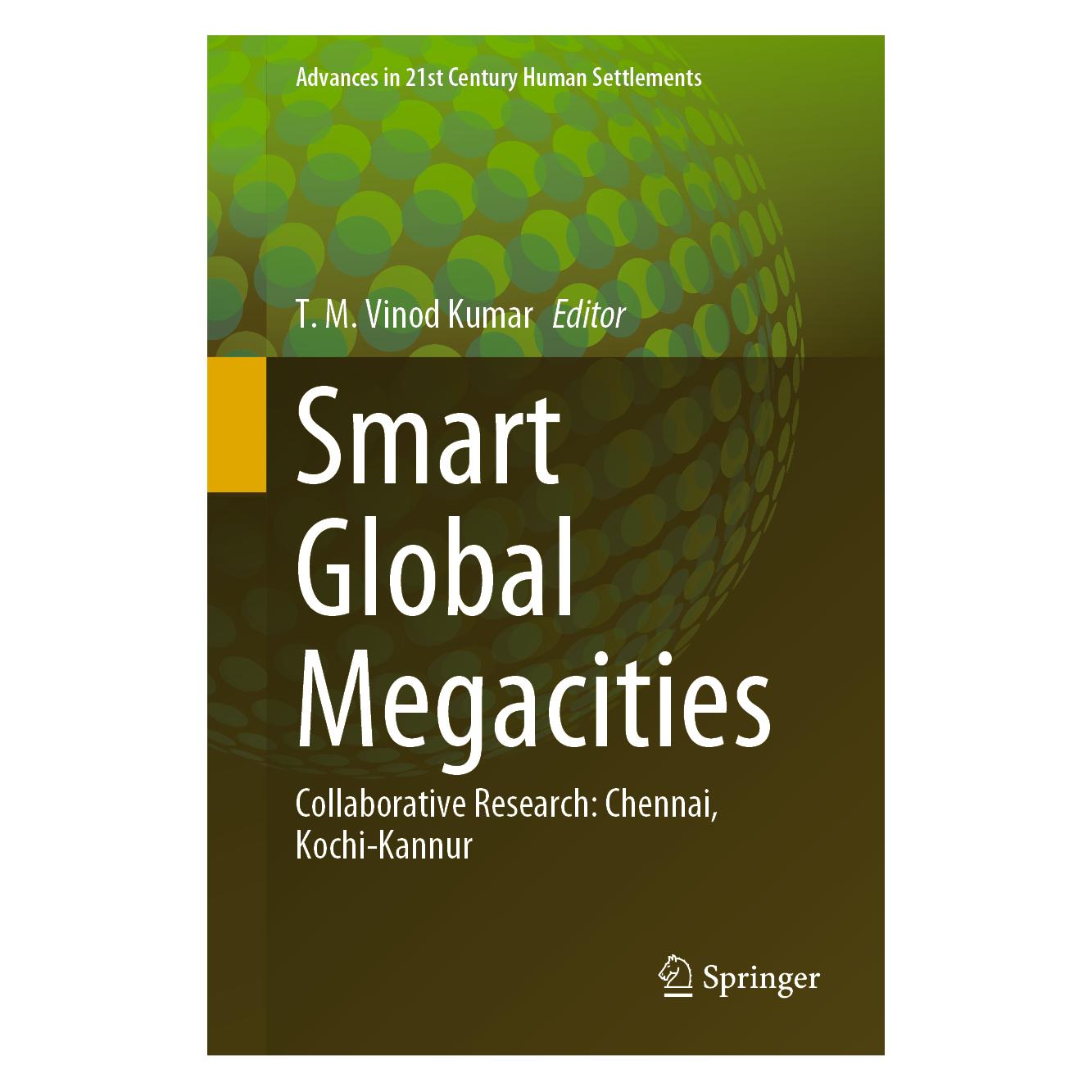 Springer Smart Global Megacities (Englisch, Hardcover, M Vinod Kumar T/, T.M. Vinod Kumar) (63712265)