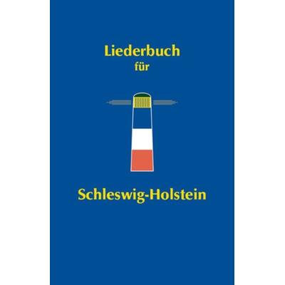 Liederbuch für Schleswig-Holstein -