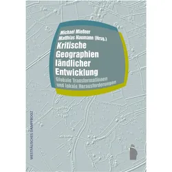 Kritische Geographien ländlicher Entwicklung, Fachbücher von Michael Miessner, Matthias Naumann, Michael Naumann Miener