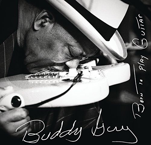 Buddy Guy - Born to Play Guitar - Preis vom 13.10.2026 11:25:28 h
