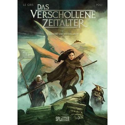Das Verschollene Zeitalter. Band 1, Gebundene Ausgabe von Jérôme Le Gris, Splitter-Verlag, 978-3-96792-152-6