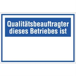 Schild Qualitätsbeauftragter dieses Betriebes ist, Kunststoff, 300x200 mm
