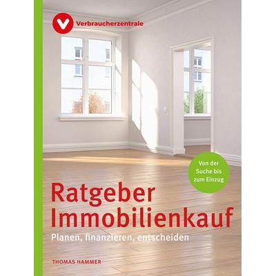 Ratgeber Immobilienkauf, Paperback von Thomas Hammer, Verbraucherzentrale NRW e.V.