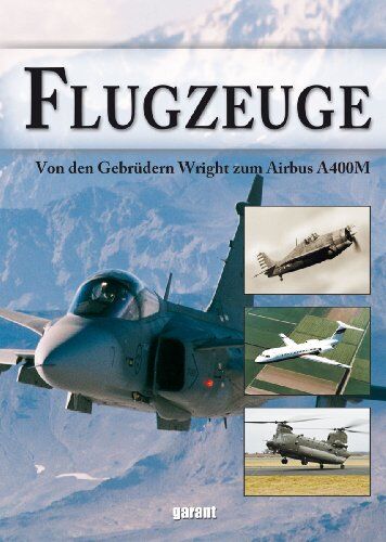 Flugzeuge: Von den Gebrüdern Wright bis zum Airbus A400M - Preis vom 09.10.2026 07:28:09 h