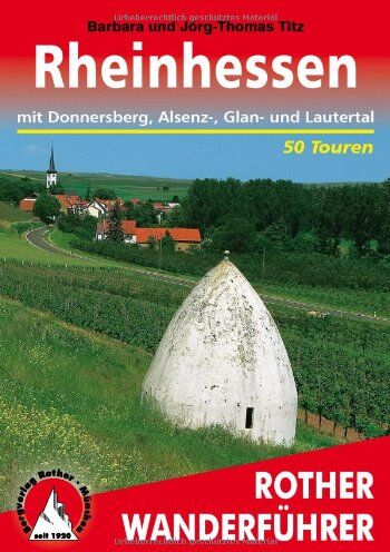 Barbara Titz - Rheinhessen. Mit Donnersberg, Asenz-, Glan- und Lautertal. 50 Touren - Preis vom 13.10.2026 19:28:25 h