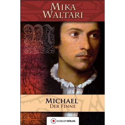 Michael der Finne, Taschenbuch von Mika Waltari, Kuebler