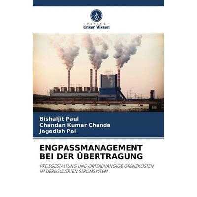 ENGPASSMANAGEMENT BEI DER ÜBERTRAGUNG, Taschenbuch von Bishaljit Paul,Chandan Kumar Chanda,Jagadish Pal, Verlag Unser Wissen, 978-620-4-76279-1