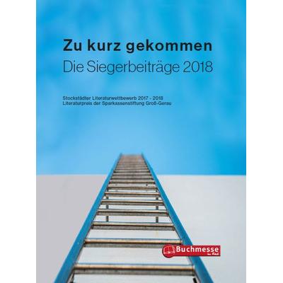Zu kurz gekommen, Taschenbuch von Gemeinde Stockstadt am Rhein, Bornhofen, Buchhandlung u. Verlag, 978-3-9814955-9-1