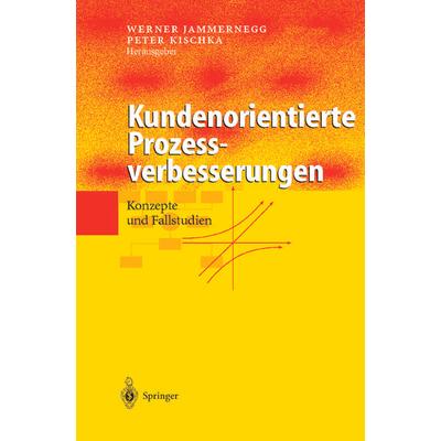 Kundenorientierte Prozessverbesserungen, Taschenbuch von , Springer Berlin, 978-3-642-62612-8