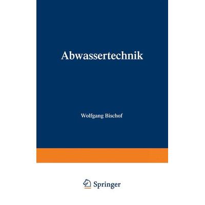 Abwassertechnik, Taschenbuch von W. Hosang, Vieweg & Teubner, 978-3-322-89545-5