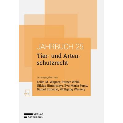 Tier- und Artenschutzrecht, Taschenbuch von , Verlag Österreich, 978-3-7083-4313-6