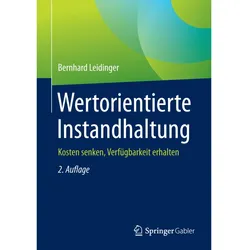 Wertorientierte Instandhaltung, Fachbücher von Bernhard Leidinger