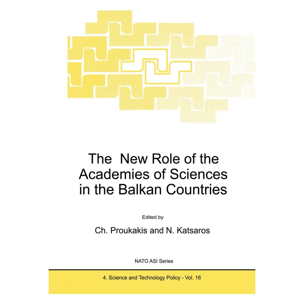 Springer The New Role of the Academies of Sciences in the Balkan Countries (Englisch, Softcover, C. Proukakis, Nikolaos Katsaros) (55492291)
