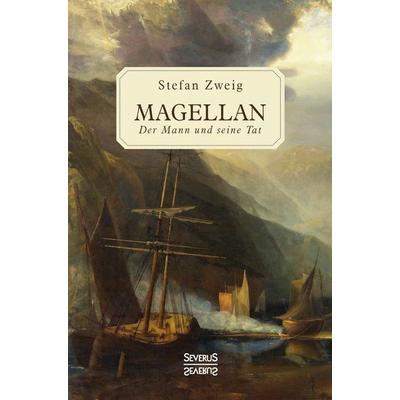 Magellan, Gebundene Ausgabe von Stefan Zweig, Severus Verlag, 978-3-96345-141-6