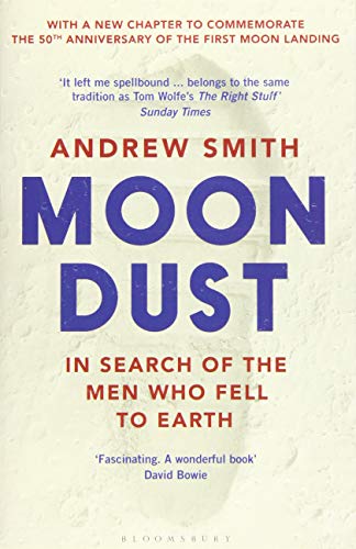 Andrew Smith - Moondust: In Search of the Men Who Fell to Earth - Preis vom 30.09.2026 22:30:23 h