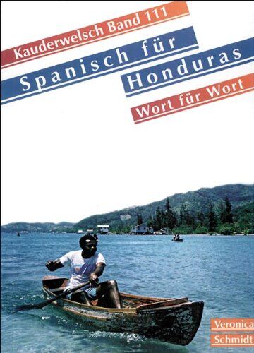 Veronika Schmidt - Kauderwelsch, Spanisch für Honduras Wort für Wort - Preis vom 09.10.2026 07:28:09 h