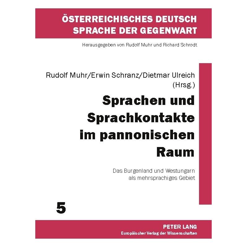 Peter Lang Sprachen und Sprachkontakte im pannonischen Raum (Deutsch, Softcover, Dietmar Ulreich, Erwin Schranz, Rudolf Muhr) (35141884)