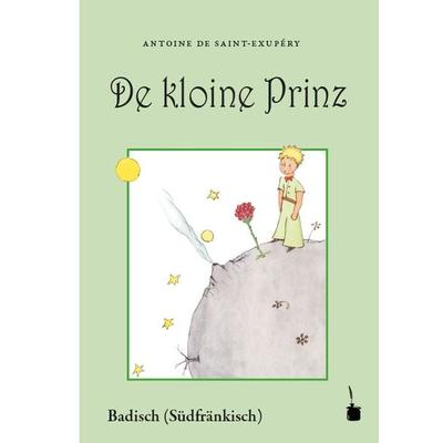 De kloine Prinz, Gebundene Ausgabe von Antoine de Saint-Exupery, Edition Tintenfaß, 978-3-943052-91-6