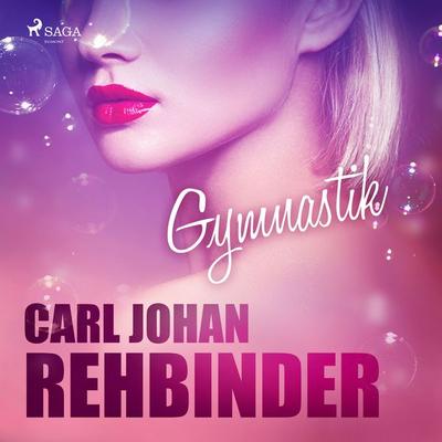 Gymnastik - Carl Johan Rehbinder, Audio, 9788726021905