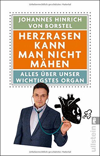 von Borstel, Johannes Hinrich - Herzrasen kann man nicht mähen: Alles über unser wichtigstes Organ - Preis vom 19.10.2026 19:33:35 h