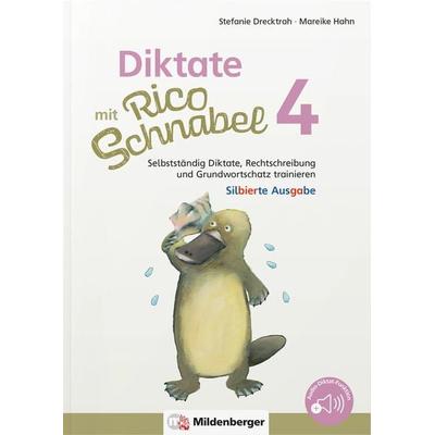 Diktate mit Rico Schnabel, Klasse 4 - silbierte Ausgabe, Geheftet von Stefanie Drecktrah,Mareike Hahn, Mildenberger Verlag GmbH, 978-3-619-42045-2