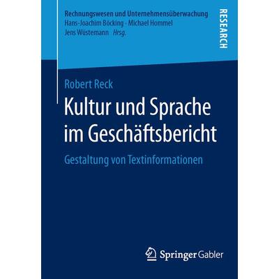 Kultur und Sprache im Geschäftsbericht, Taschenbuch von Robert Reck, Springer Fachmedien Wiesbaden GmbH, 978-3-658-11411-4