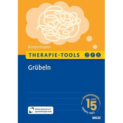 Therapie-Tools Grübeln, Set von Nicole Kindermann, Beltz Verlagsgruppe GmbH & Co. KG, 978-3-621-29128-6