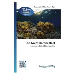 The Great Barrier Reef, Fachbücher von Edward R. Miller-Jones