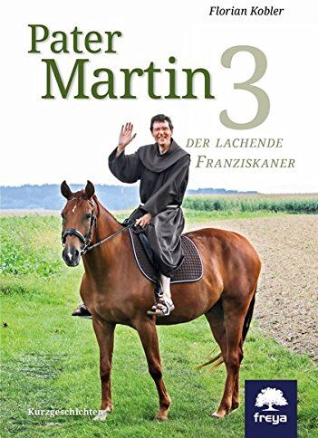 Florian Kobler - Pater Martin 3: Der lachende Fransziskaner - Preis vom 05.10.2026 03:47:11 h