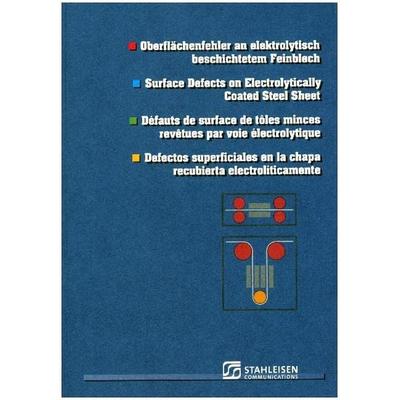 Oberflächenfehler an elektrolytisch beschichtetem Feinblech, Taschenbuch von , Stahleisen, 978-3-514-00640-9