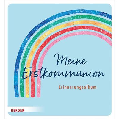 Meine Erstkommunion Erinnerungsalbum Regenbogen, Gebundene Ausgabe von , Herder
