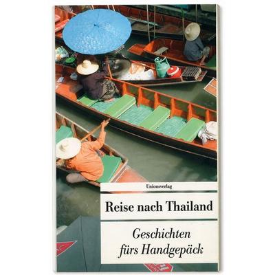 Reise nach Thailand, Taschenbuch von Kirsten Ritscher,Heike Werner, Unionsverlag
