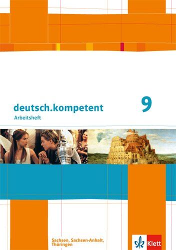 deutsch.kompetent / Arbeitsheft mit Lösungen 9. Klasse: Ausgabe für Sachsen, Sachsen-Anhalt und Thüringen - Preis vom 30.09.2026 22:30:23 h