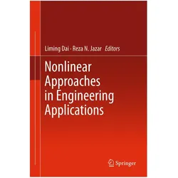Nonlinear Approaches in Engineering Applications, Fachbücher von Reza N. Jazar, Liming Dai