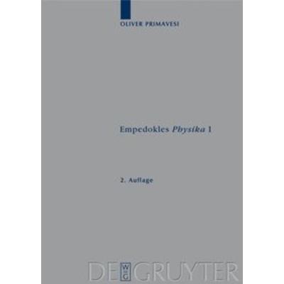 Empedokles 'Physika' I, Gebundene Ausgabe von Oliver Primavesi, De Gruyter, 978-3-11-022252-4