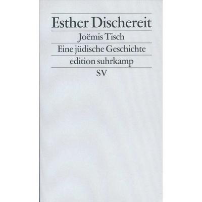 Joëmis Tisch, Taschenbuch von Esther Dischereit, Suhrkamp, 978-3-518-11492-6