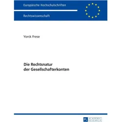 Die Rechtsnatur der Gesellschafterkonten, Fachbücher von Yorck Frese