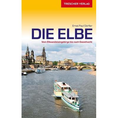 TRESCHER Reiseführer Elbe, Taschenbuch von Ernst Paul Dörfler, Trescher, 978-3-89794-411-4