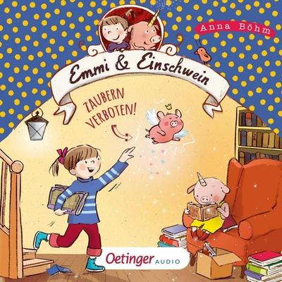 Emmi & Einschwein 7. Zaubern verboten! - Anna Böhm, Audio, 9783837398342