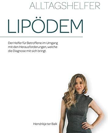 Hendrikje ter Balk - Alltagshelfer Lipödem: Der Helfer für Betroffene im Umgang mit den Herausforderungen, welche die Diagnose mit sich bringt. - Preis vom 17.10.2026 19:25:27 h