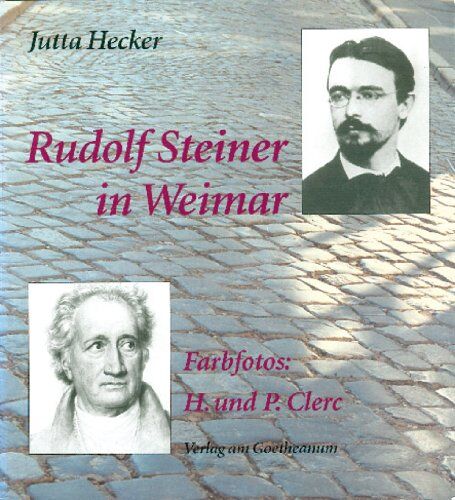Jutta Hecker - Rudolf Steiner in Weimar - Preis vom 02.10.2026 23:42:20 h