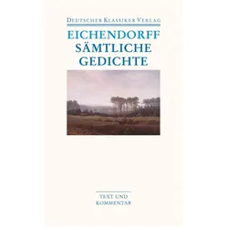 Sämtliche Gedichte, Belletristik von Joseph von Eichendorff